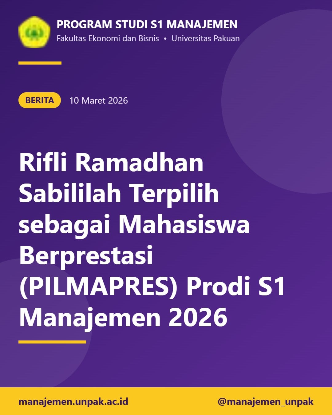 Rifli Ramadhan Sabililah Terpilih sebagai Mahasiswa Berprestasi (PILMAPRES) Prodi S1 Manajemen 2026