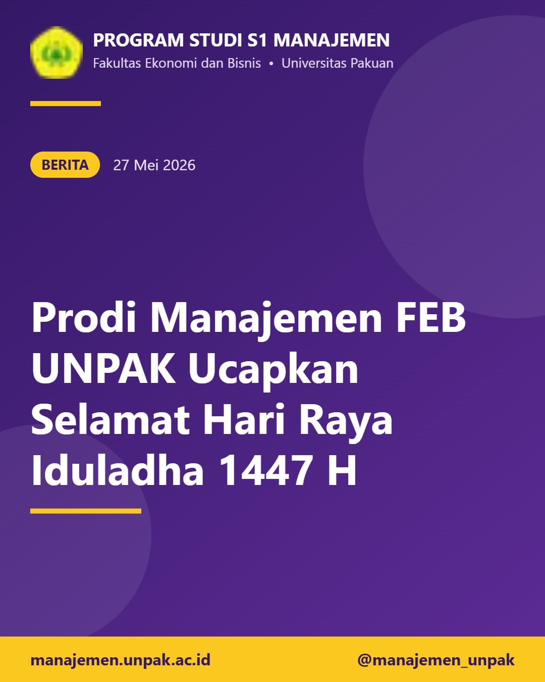 Prodi Manajemen FEB UNPAK Ucapkan Selamat Hari Raya Iduladha 1447 H