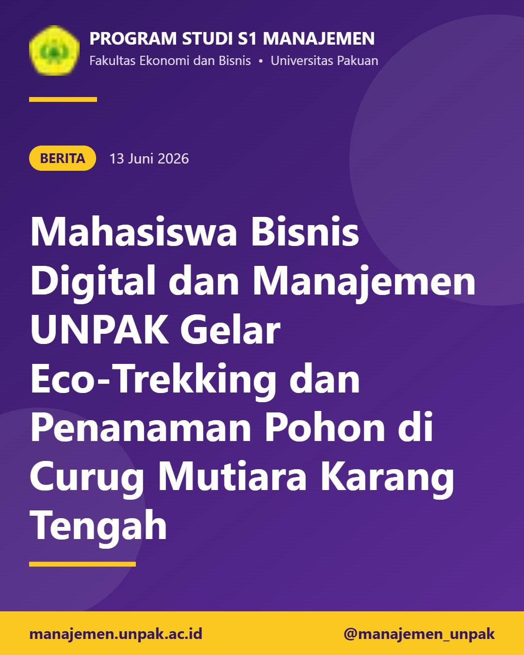 Mahasiswa Bisnis Digital dan Manajemen UNPAK Gelar Eco-Trekking dan Penanaman Pohon di Curug Mutiara Karang Tengah