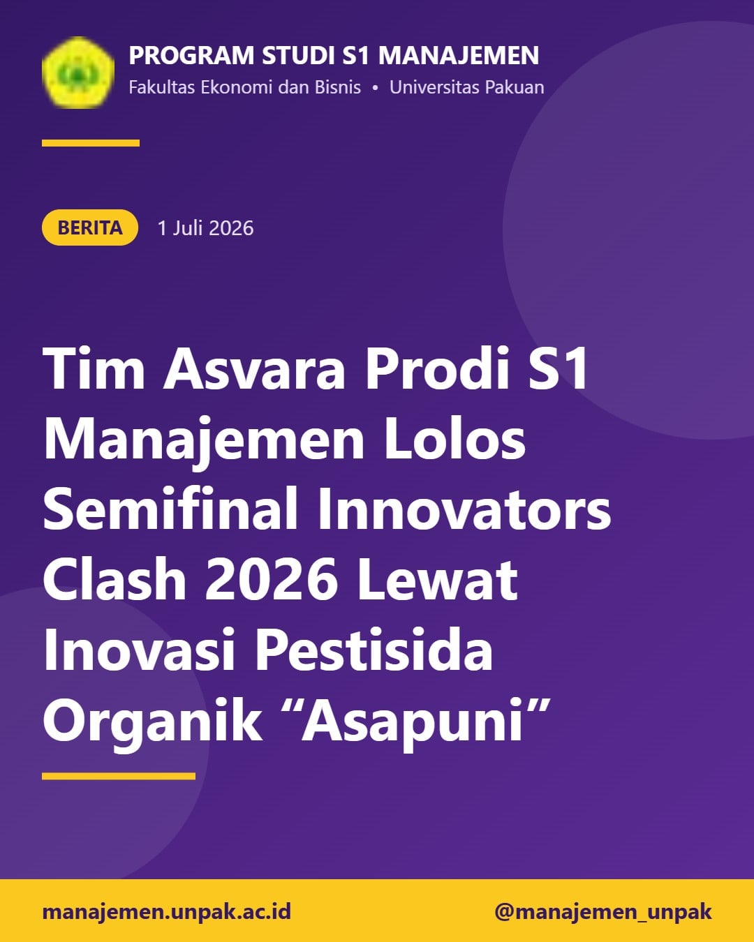 Tim Asvara Prodi S1 Manajemen Lolos Semifinal Innovators Clash 2026 Lewat Inovasi Pestisida Organik “Asapuni”